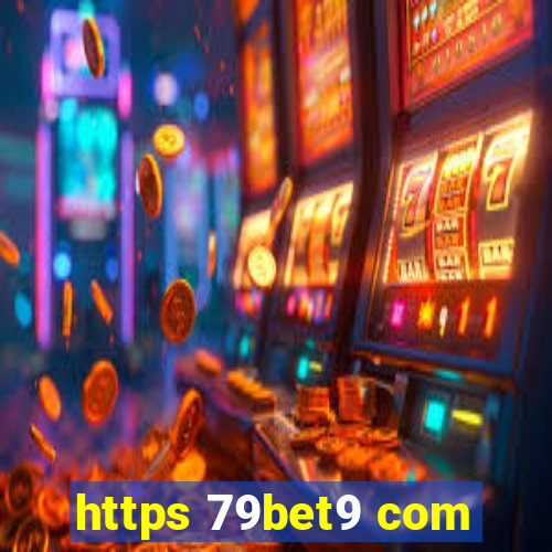 https 79bet9 com